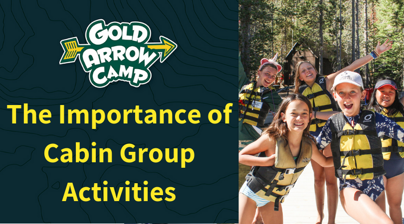 The Importance of Cabin Group Activities