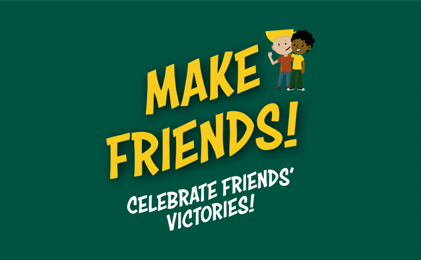 Celebrate Friends’ Victories
