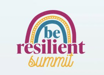 Be Resilient Summit for Parents and Kids!